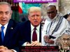Prime Ministers of Israel and Trump pressure Nigeria