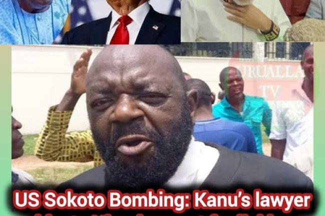 US Sokoto Bombing: Kanu’s lawyer blasts Nigerian govt for linking intel to Onitsha trader